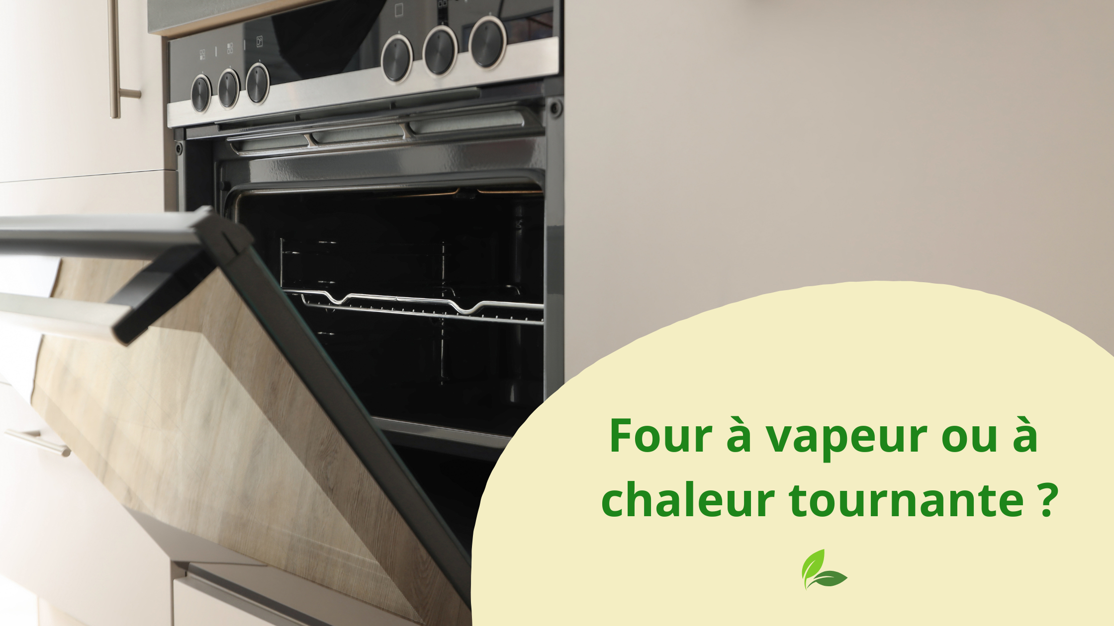 Image mise en avant pour Four à vapeur ou à chaleur tournante ?