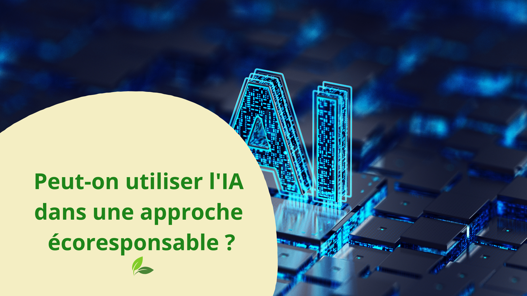 Image mise en avant pour Peut-on utiliser l'IA dans une approche écoresponsable ?