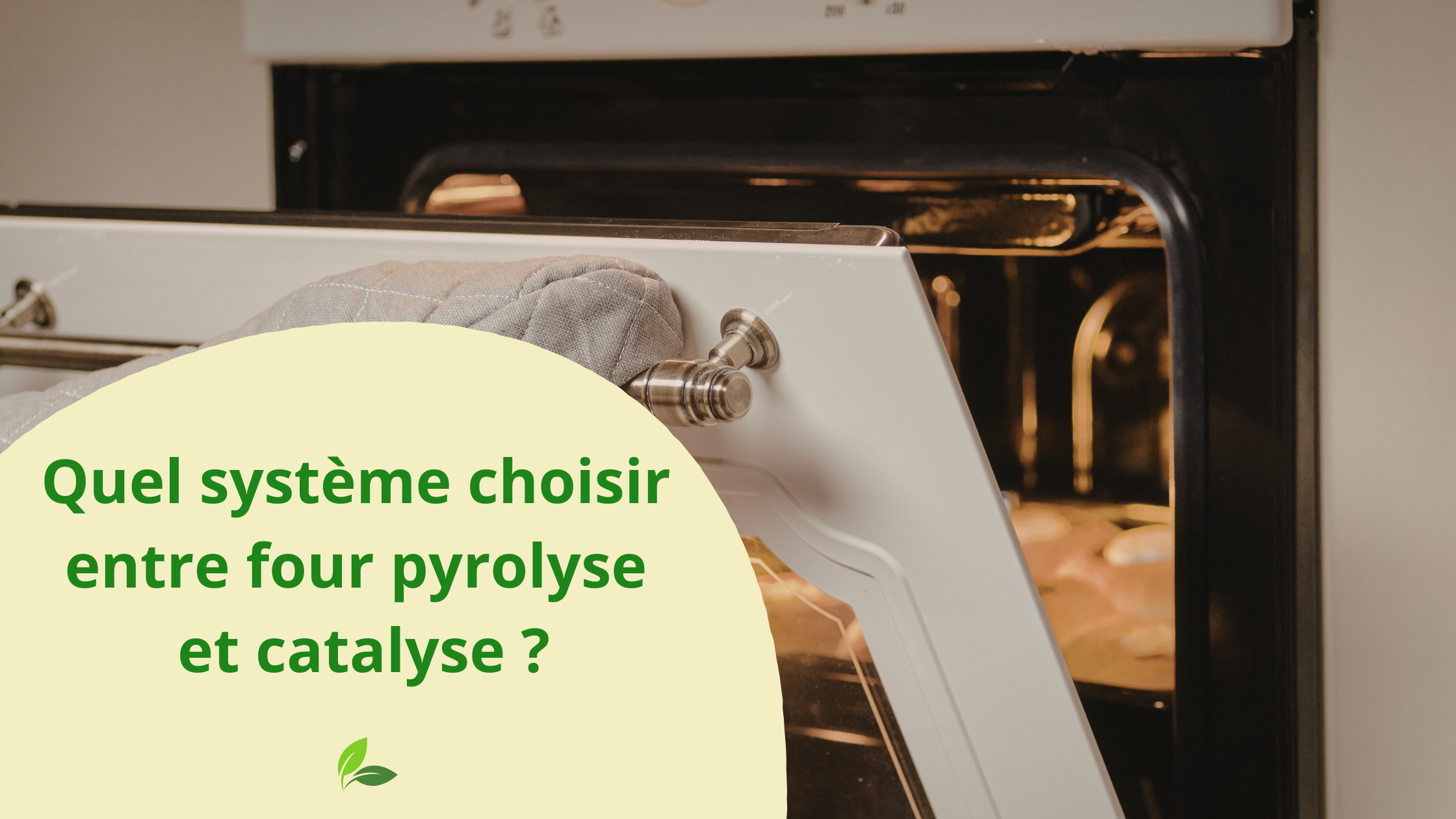 Image mise en avant pour Quel système choisir entre four pyrolyse et catalyse ?