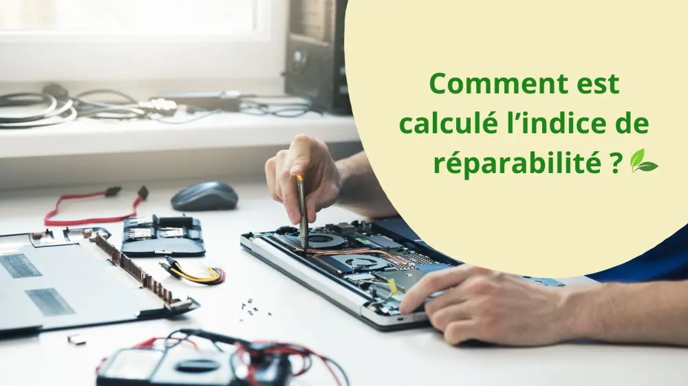 Comment est calculé l’indice de réparabilité ?