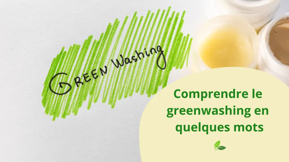 Comprendre le greenwashing en quelques mots