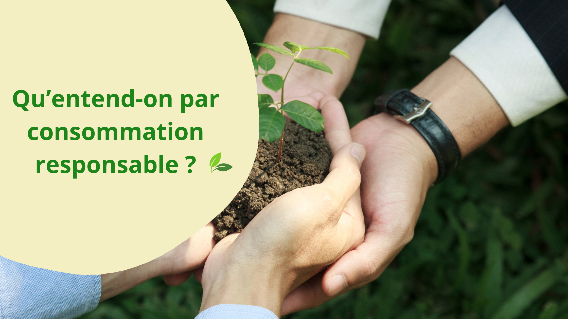 Qu’entend-on par consommation responsable ? 