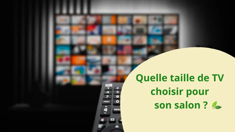 Quelle taille de TV choisir pour son salon ?